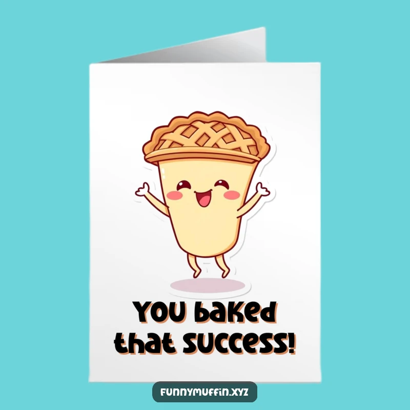 Free Printable Congrats Card: Funny Pie Shimmy Joyful Downloadable Gift