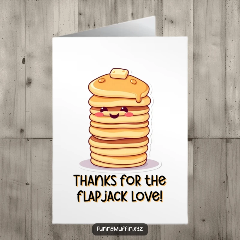 Funny Free Printable Thank You Card: A smiling pancake character stacked high, tipping precariously to say thanks.