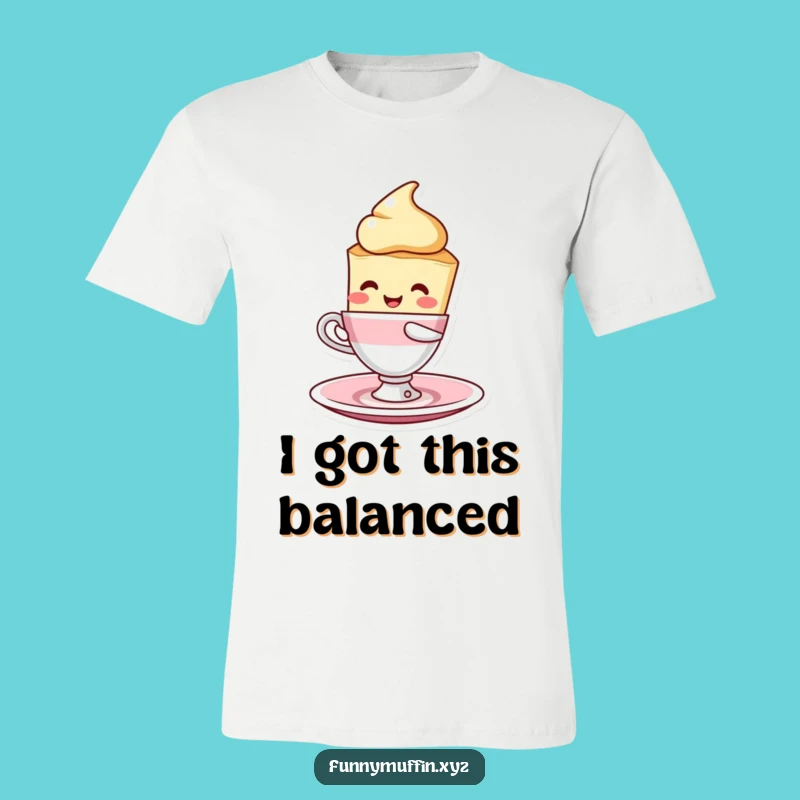 Funny Scone Balancing Act T-Shirt - Wear Your Joy Like a Sweet Pastry